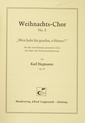 Wen habt ihr gesehn, o Hirten?