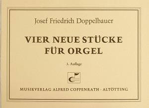 Doppelbauer, Vier neue St?cke fuer Orgel