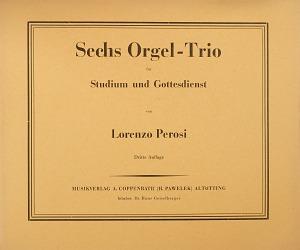 Perosi: Sechs Orgel-Trio