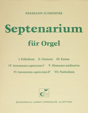 Schroeder, Septenarium fuer Orgel