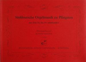 S?ddeutsche Orgelmusik zu Pfingsten