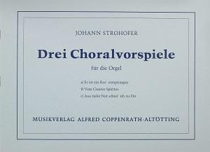 Strohofuer: Drei Choralvorspiele