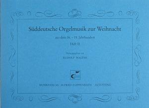 S?ddeutsche Orgelmusik zur Weihnacht Bd. II