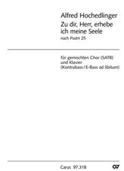 Alfred Hochedlinger: Zu dir, Herr, erhebe ich meine Seele(Psalm 25)