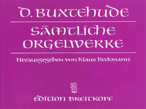 Dieterich Buxtehude, S?mtliche Orgelwerke Bd. 1