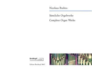 Nicolaus Bruhns, S?mtliche Orgelwerke [EB 8663]