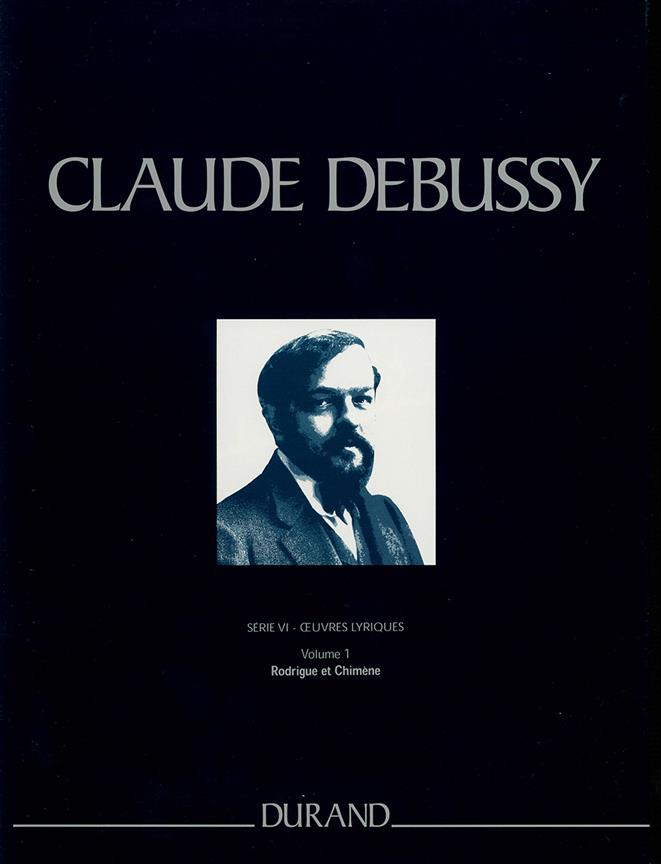 Debussy: Rodrigue et Chimène