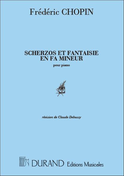 Chopin: Scherzos Fantaisies Piano