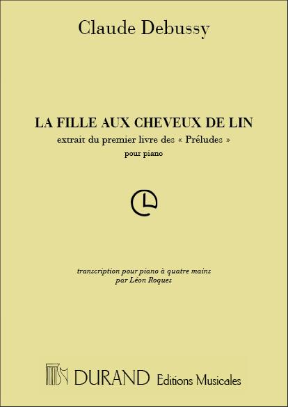 Claude Debussy: La Fille Aux Cheveux De Lin 