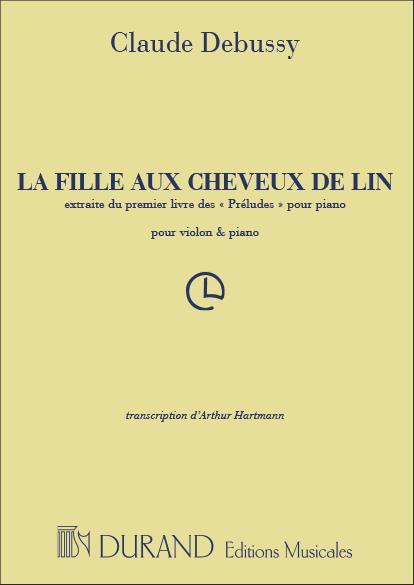 Claude Debussy: Claude Debussy: La Fille aux Cheveux de Lin