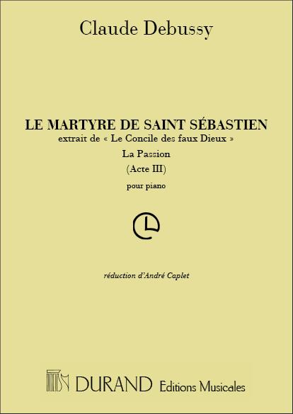Claude Debussy: Martyre.. Concile Faux Dieux Piano 