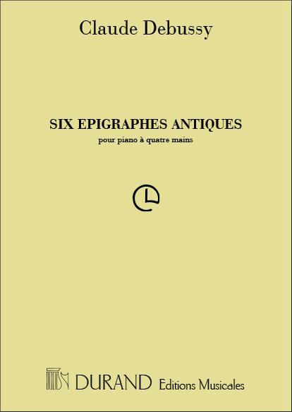 Six Epigraphes Antiques 4 Mains