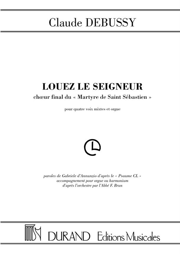 Claude Debussy: Louez Le Seigneur 