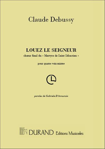 Claude Debussy: Louez Le Seigneur Chor