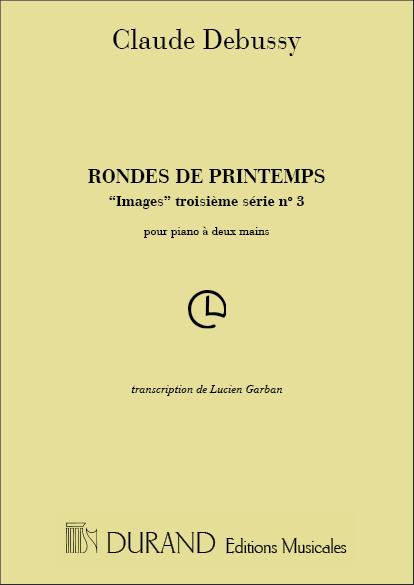 Claude Debussy: Rondes De Printemps 