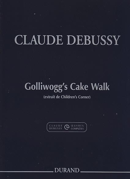 Claude Debussy: Golliwogg's Cake-Walk