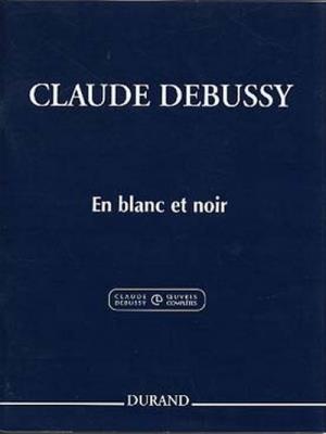 Claude Debussy: En blanc et noir