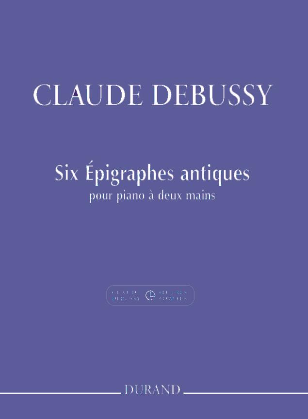 Claude Debussy: Six Epigraphes Antiques