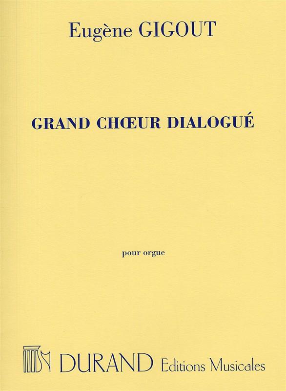 Eugène Gigout: Grand Choeur Dialogué