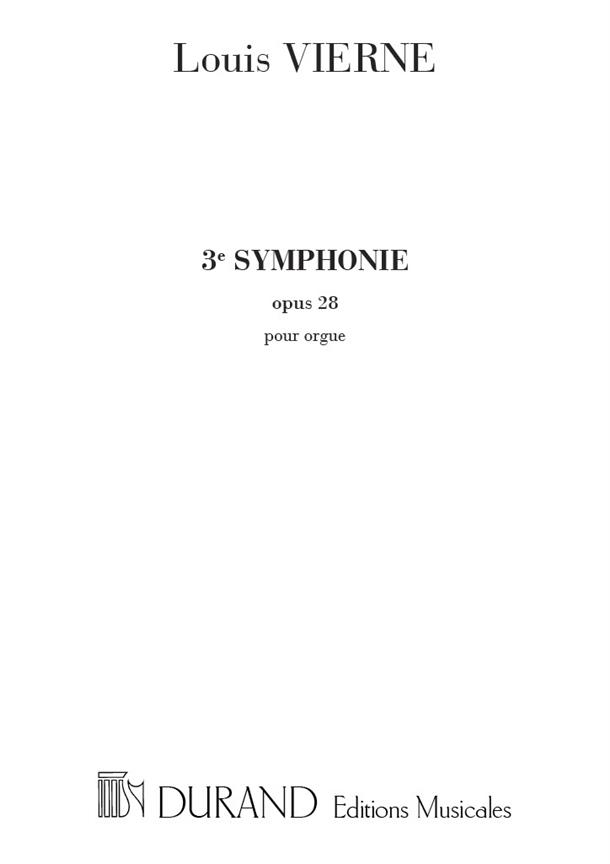 Louis Vierne: Symphonie N 3 Op 28 Orgue