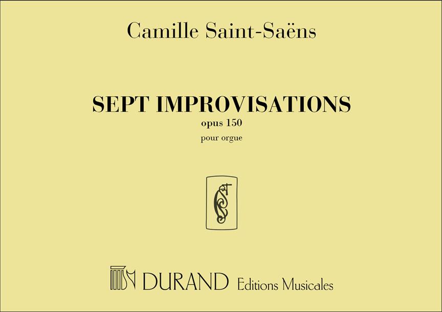 Camille Saint-Saëns: Sept Improvisations Opus 150