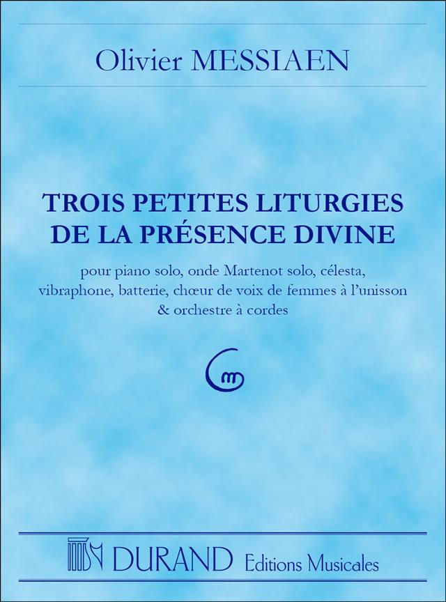 Olivier Messiaen: 3 Petites Liturgies De La Presence Divine Poche