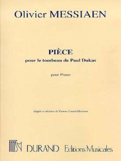 Olivier Messiaen: Piece Sur Le Tombeau  De Dukas Piano