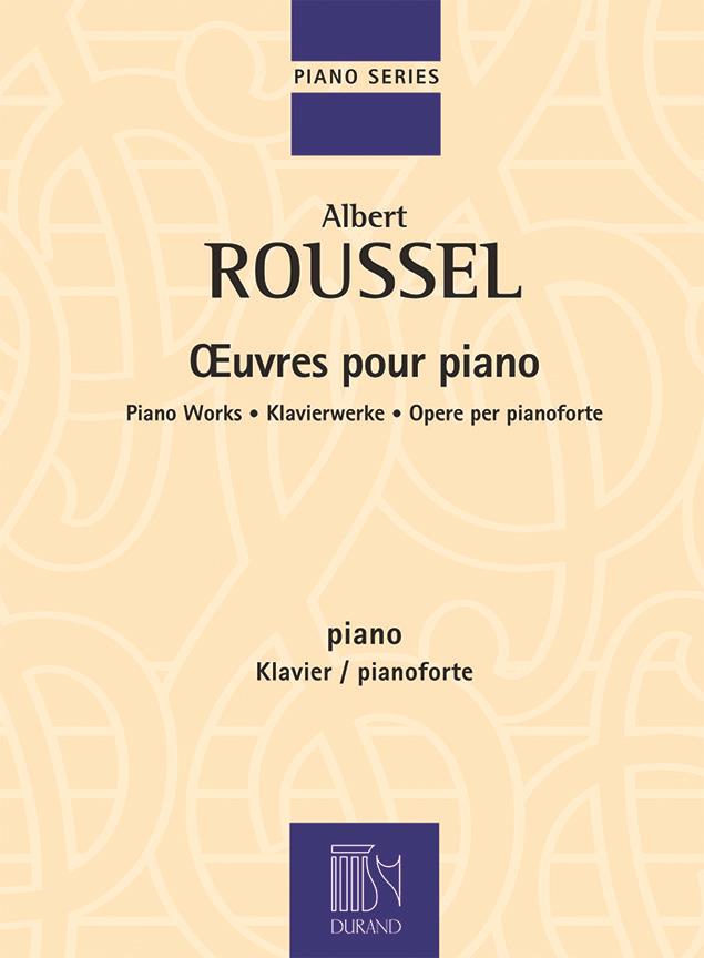 Albert Roussel: Oeuvres pour Piano