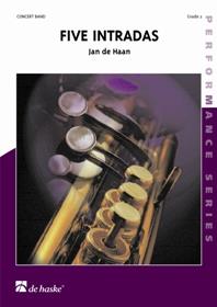 Jan de Haan: Five Intradas (Partituur Harmonie Fanfare Brassband)
