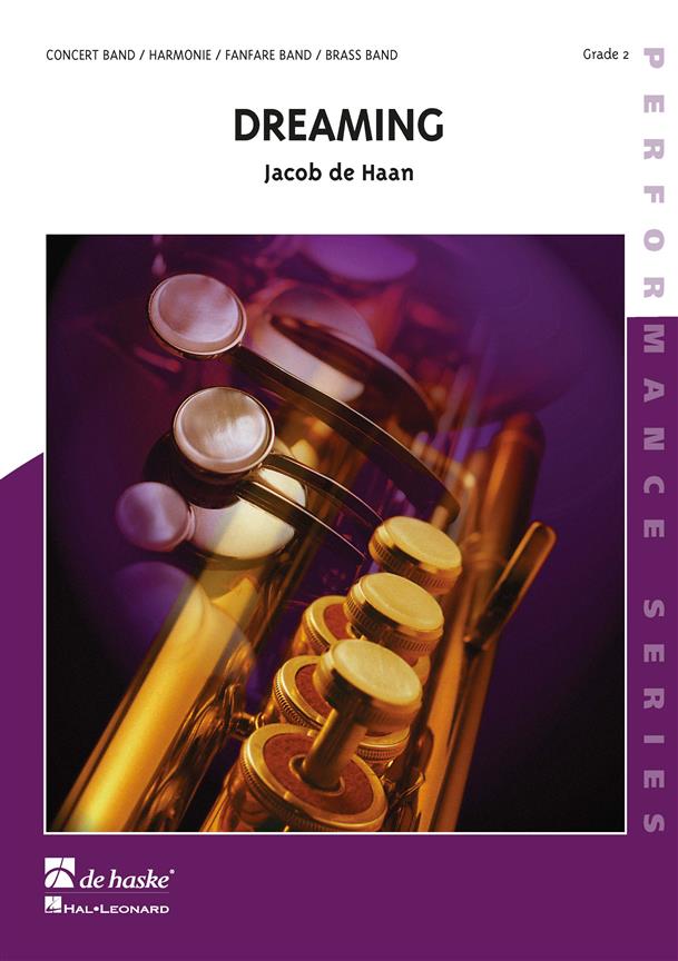 Jacob de Haan: Dreaming (Partituur Harmonie Fanfare Brassband)