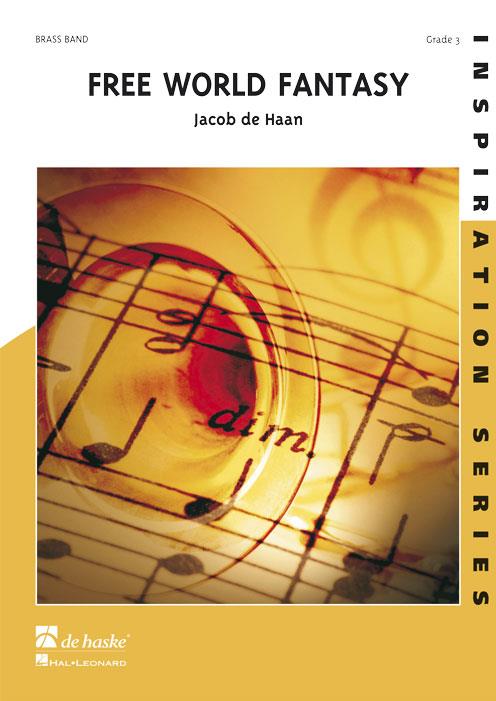 Jacob de Haan: Free World Fantasy (Partituur Brassband)
