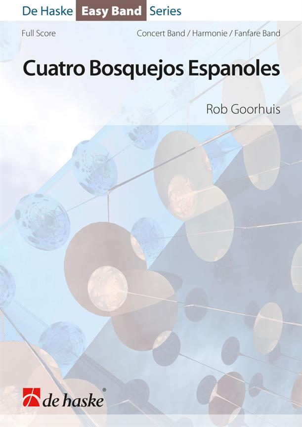Rob Goorhuis: Cuatro Bosquejos Espanoles (Partituur Harmonie Fanfare Brassband)