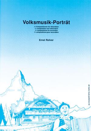 Ernst Rohrer: Volksmusik-Porträt (11 compositions For Accordion)