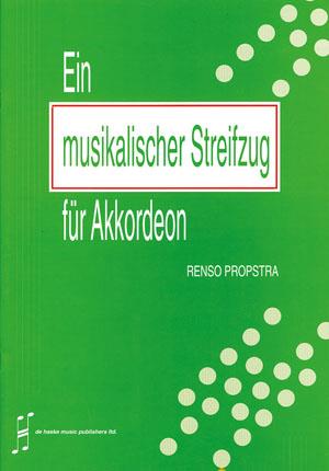 Renso Propstra: Ein musikalischer Streifzug For Akkordeon