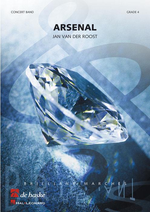 Jan van der Roost: Arsenal (Partituur Harmonie)