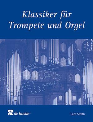 Klassieker fuer Trompet Und Orgel