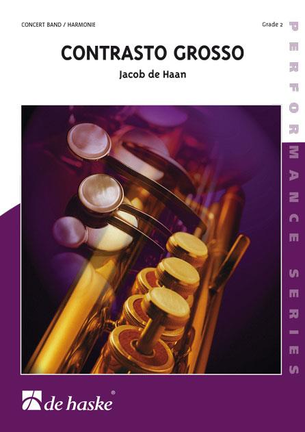Jacob de Haan: Contrasto Grosso (Harmonie)