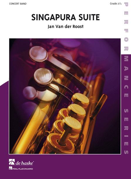 Jan van der Roost: Singapura Suite (Partituur Harmonie)