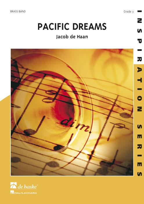 Jacob de Haan: Pacific Dreams (Partituur Brassband)