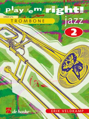 Erik Veldkamp: Play 'em Right! - Jazz 2 - Trombone (BC)