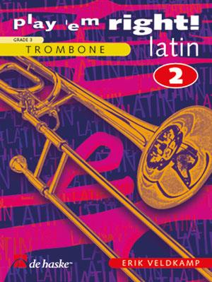Erik Veldkamp: Play ’em Right! – Latin 2 – Trombone (BC)