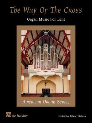 The Way of the Cross(Organ Music For Lent)