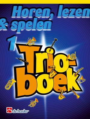 Horen Lezen & Spelen 1 Trioboek Klarinet