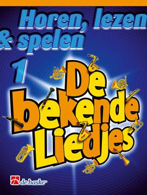 Horen Lezen & Spelen 1  De Bekende Liedjes Klarinet