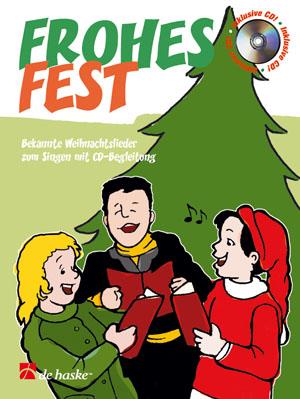 Frohes Fest(Bekannte Weihnachtslieder zum Singen mit CD-Beglei)