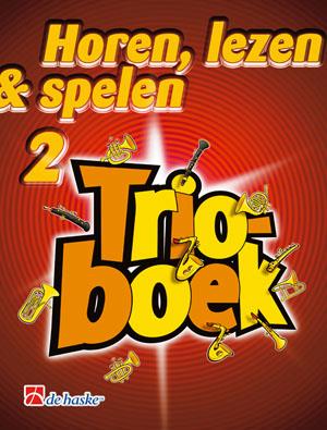 Horen Lezen & Spelen 2 Trioboek Alt-/Baritonsaxofoon