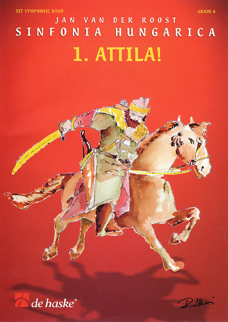 Attila!  (part 1 from ‘Sinfonia Hungarica’)