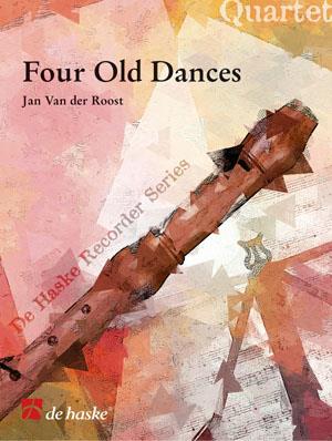 Jan van der Roost: Four Old Dances (Blokfluitkwartet)