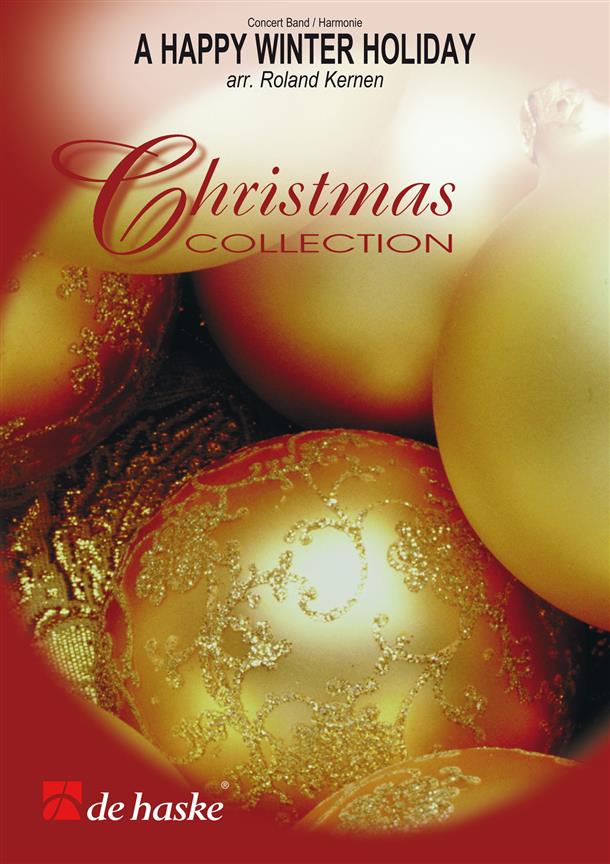 Robert Kernen: A Happy Winter Holiday (Partituur Harmonie)