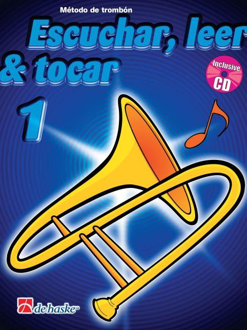 Escuchar, Leer & Tocar 1 trombón(Método de trombón)